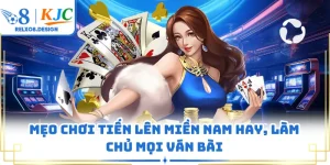 Mẹo Chơi Tiến Lên Miền Nam O8 Hay, Làm Chủ Mọi Ván Bài