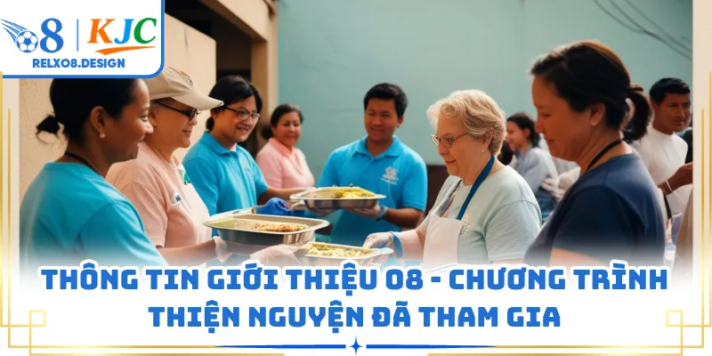 Thông tin giới thiệu O8 - Chương trình thiện nguyện đã tham gia